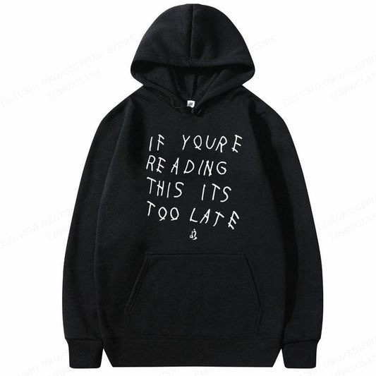 Sudadera capucha It's Too Late - Urban Tribes Store