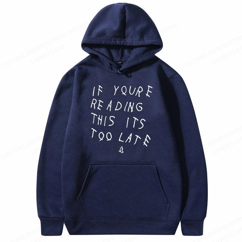 Sudadera capucha It's Too Late - Urban Tribes Store